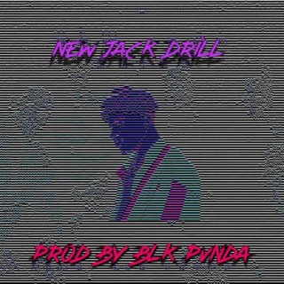 New Jack Drill