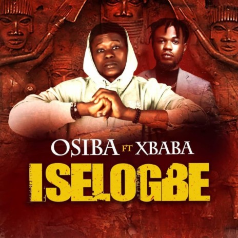 Iselogbe ft. Xbaba Lewis | Boomplay Music