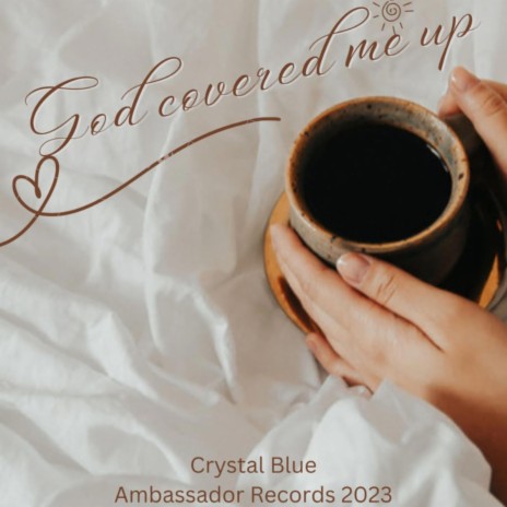 God Covered Me Up | Boomplay Music