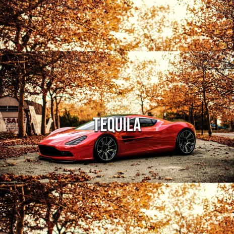 Tequila | Boomplay Music