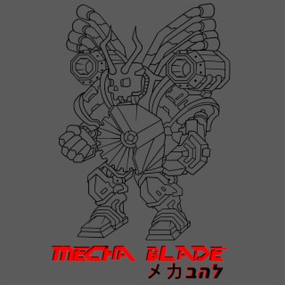 Mecha Blade (Original Game Soundtrack) Volume 1