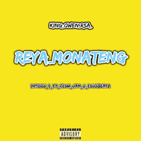 Reya Monateng ft. PR3DDY_L_FT_SLOW_JAM_&_LOUDBEATZ | Boomplay Music