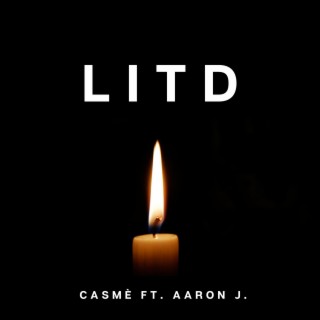 LITD ft. Aaron J lyrics | Boomplay Music