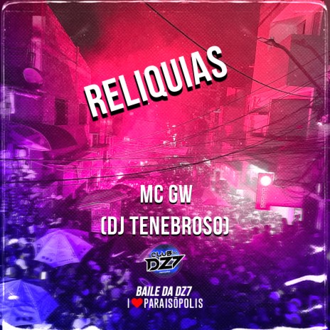 Reliquias ft. Dj Tenebroso | Boomplay Music