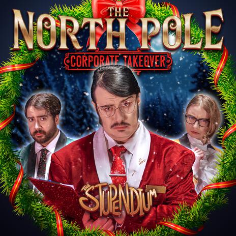 The North Pole Corporate Takeover | Boomplay Music