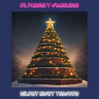 Silent Night Tongues