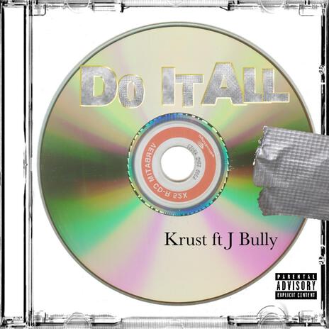 Do it all ft. Krust | Boomplay Music