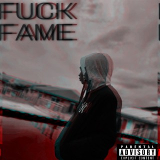 FUCK FAME