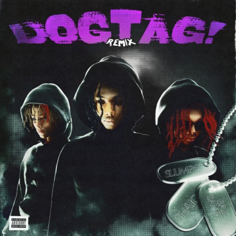 dogtag! (Remix) ft. BabySantana & Slump6s | Boomplay Music