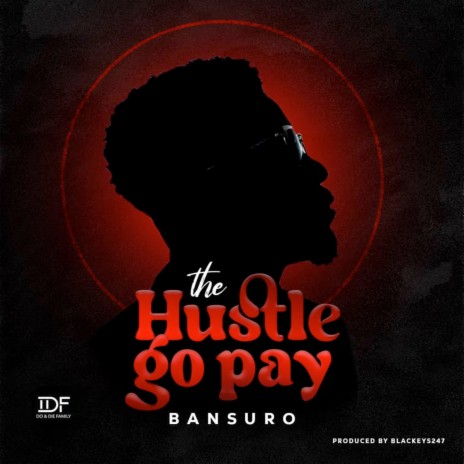 The Hustle Go Pay | Boomplay Music