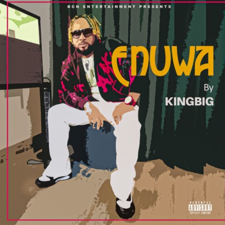 KINGBIG -ENUWA | Boomplay Music