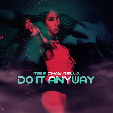 Do It Anyway | Boomplay Music