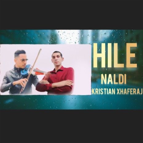 HILE ft. Naldi | Boomplay Music