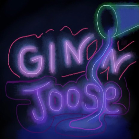 Gin'N Joose | Boomplay Music