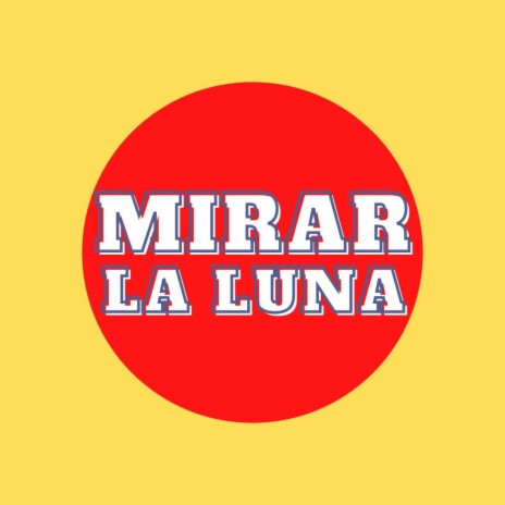 Mirar La Luna (Original Mix) | Boomplay Music