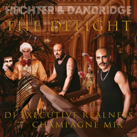 The Delight (7'' Champagne Mix) ft. Chauncey Dandridge | Boomplay Music