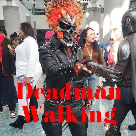 Deadman Walking | Boomplay Music