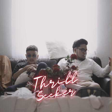 Thrill Seeker ft. GSPL | Boomplay Music