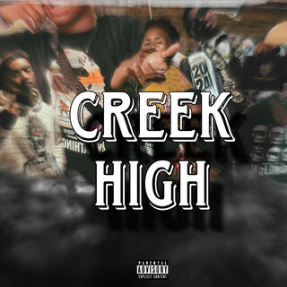 CREEK HIGH lyrics | Boomplay Music