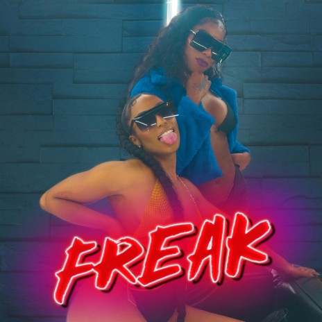 Freak ft. Patrice Roberts | Boomplay Music