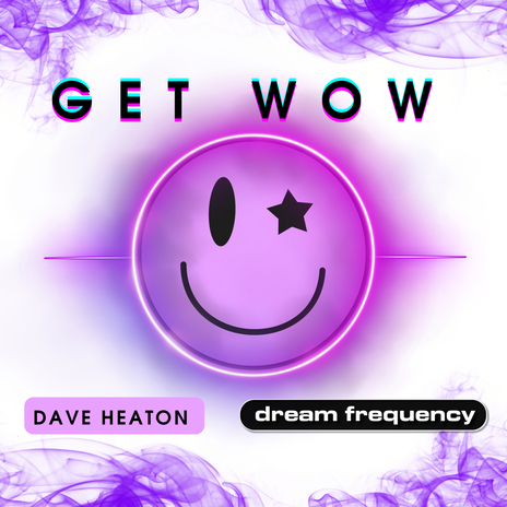 Get Wow (Radio Mix) ft. Dream Frequency | Boomplay Music