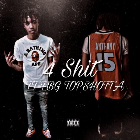 4 Shit ft. Fbg Topshotta | Boomplay Music