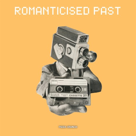 Romanticised Past