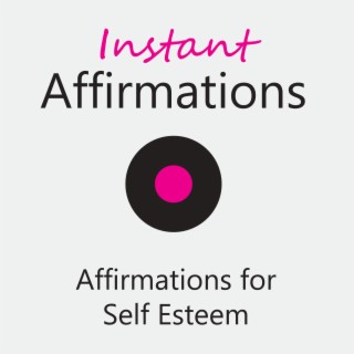 Affirmations for Self Esteem