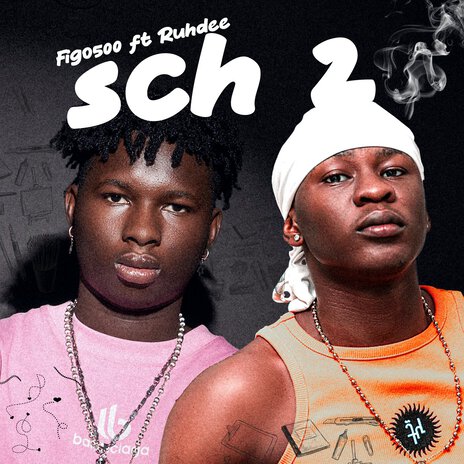 Sch 2 ft. Ruhdee | Boomplay Music