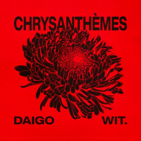 Chrysanthèmes ft. WIT. | Boomplay Music