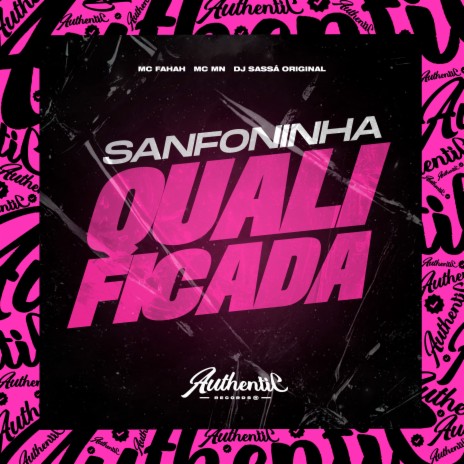 Sanfoninha Qualificada ft. MC MN & MC FAHAH | Boomplay Music