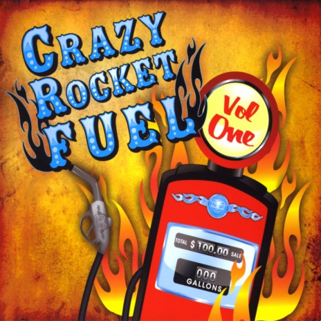 Crazy Rocket Fuel | Boomplay Music