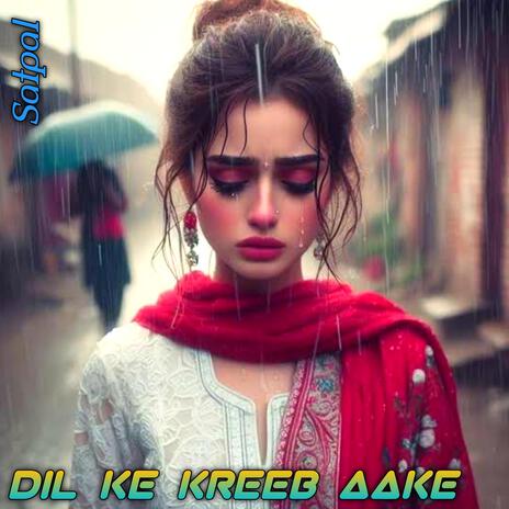 Dil Ke Kreeb Aake | Boomplay Music