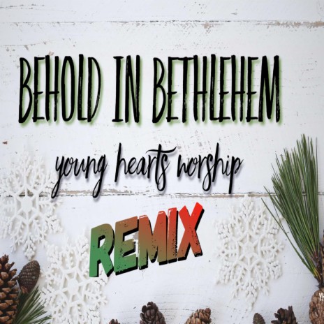 Behold In Bethlehem-REMIX