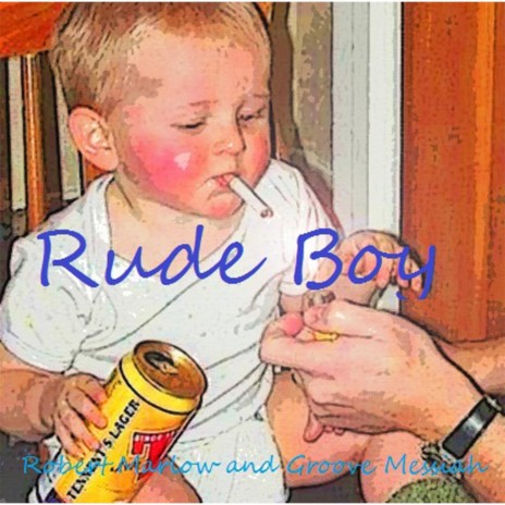 Rude Boy ft. Groove Messiah | Boomplay Music