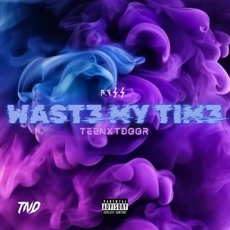 Waste My Time | Boomplay Music