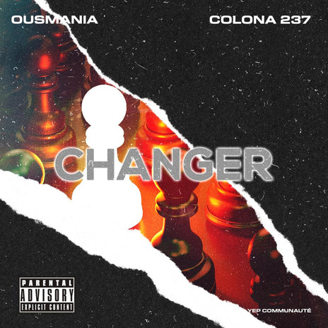 Changer ft. Ousmania