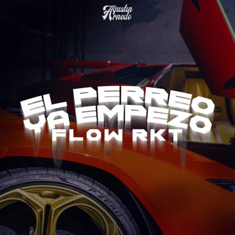 El Perreo Ya Empezo (Flow Rkt) | Boomplay Music