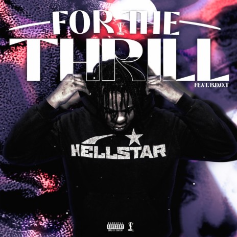 For The Thrill ft. B.D.O.T | Boomplay Music