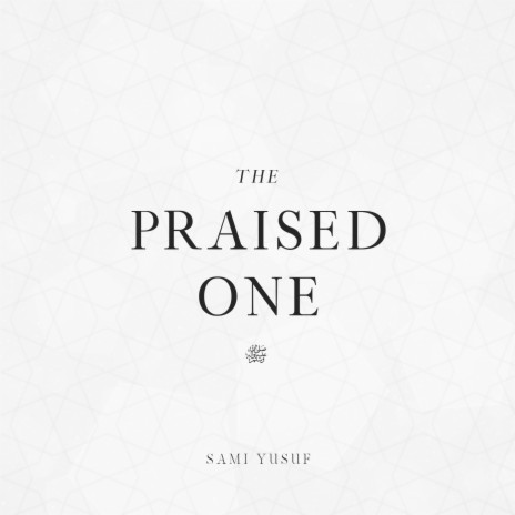 The Praised One | Boomplay Music