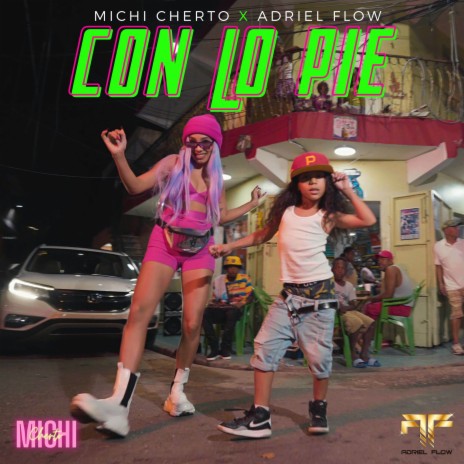 Con Lo Pie ft. Adriel Flow | Boomplay Music