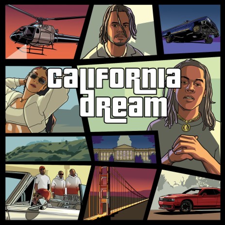 California Dream ft. Westside Boogie, Yoey Composes & Yelly | Boomplay Music