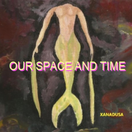 OUR SPACE AND TIME