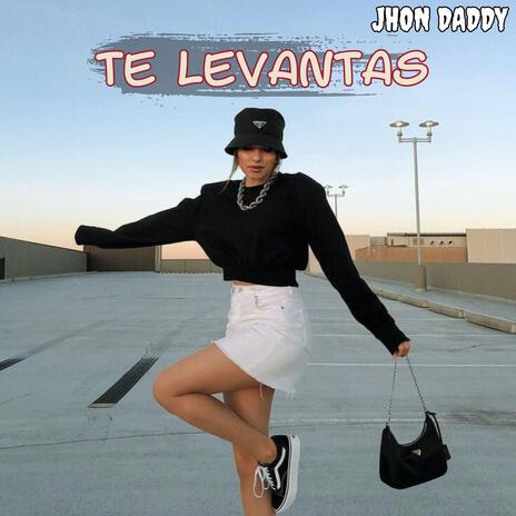 Te Levantas | Boomplay Music