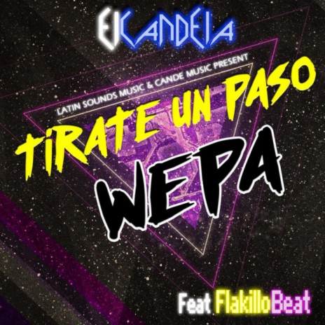 Tirate Un Paso Wepa ft. Flakillo Beat | Boomplay Music