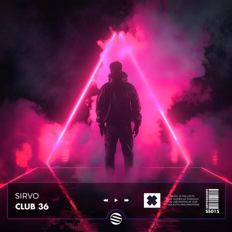 Club 36 | Boomplay Music