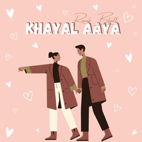 Khayal aaya | Boomplay Music