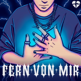 Fern von mir