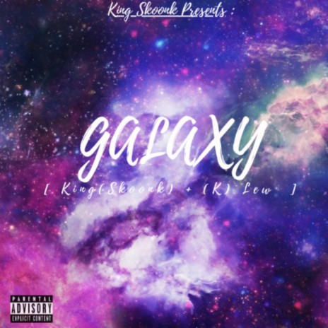 Galaxy ft. KLew | Boomplay Music