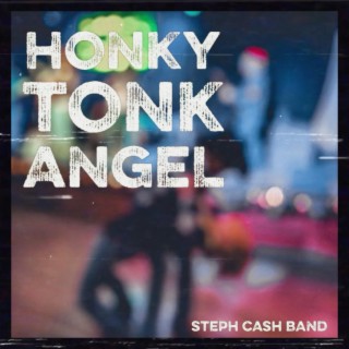 Honky Tonk Angel lyrics | Boomplay Music